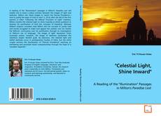 Portada del libro de "Celestial Light, Shine Inward"