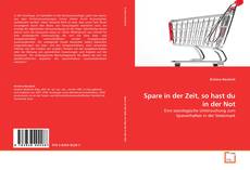 Bookcover of Spare in der Zeit, so hast du in der Not