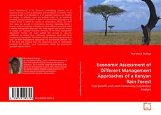 Bookcover of Economic Assessment of Different Management Approaches of a Kenyan Rain Forest