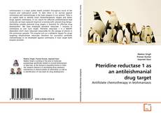 Capa do livro de Pteridine reductase 1 as an antileishmanial drug target 