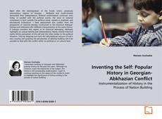 Buchcover von Inventing the Self: Popular History in
Georgian-Abkhazian Conflict