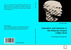 Portada del libro de Liberalism and Islamism in the Ottoman Empire (1908-1914)