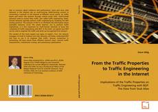 From the Traffic Properties to Traffic Engineering in
the Internet kitap kapağı