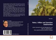 Bookcover of Natur, Völker und Sprachen Südamerikas