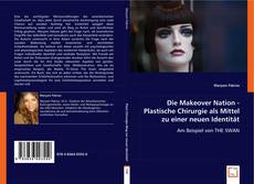 Buchcover von Die Makeover Nation - Plastische Chirurgie als Mittel zu einer neuen Identität