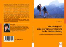 Marketing und Organisationsentwicklung in der Weiterbildung kitap kapağı