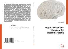 Borítókép a  Möglichkeiten und Grenzen des Neuromarketing - hoz