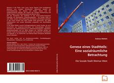 Portada del libro de Genese eines Stadtteils: Eine sozialräumliche Betrachtung