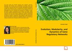 Portada del libro de Evolution, Modularity, and Dynamics of Gene Regulatory Networks