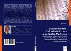 Buchcover von Die Händlernetz-Zufriedenheitskarte im vertikalen Marketing