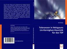 Buchcover von Toleranzen in Helsgauns Lin-Kernighan-Heuristik für das TSP