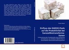 Bookcover of Einfluss des NAD(H)-Pools auf die Produktivität bei Ganz­zell­bio­trans­for­ma­tionen