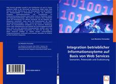 Integration betrieblicher Informationssyteme auf Basis von Web Services kitap kapağı