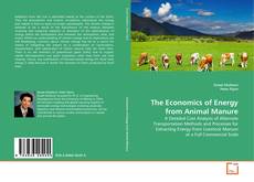 Bookcover of The Economics of Energy from Animal Manure