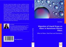 Buchcover von Migration of Liquid Drops on Fibers in Nonwoven Fibrous Filters