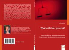 Buchcover von Was heißt hier gerecht?