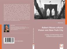 Robert Moses urbane Vision von New York City kitap kapağı