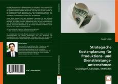 Обложка Strategische Kostenplanung für Produktions- und Dienstleistungsunternehmen