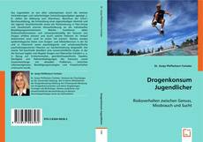 Drogenkonsum Jugendlicher的封面