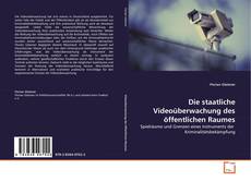 Portada del libro de Die staatliche Videoüberwachung des öffentlichen Raumes