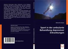 Sport in der ambulante Behandlung depressiver Erkrankungen的封面