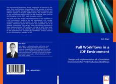 Copertina di Pull Workflows in a JDF Environment