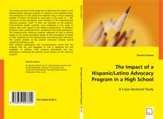 Обложка The Impact of a Hispanic/Latino Advocacy Program in a High School