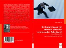 Buchcover von Die Entgrenzung von Arbeit in einer sich verändernden Arbeitswelt