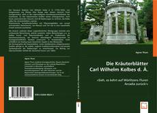 Die Kräuterblätter Carl Wilhelm Kolbes d. Ä. kitap kapağı