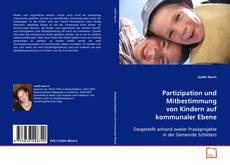 Borítókép a  Partizipation und Mitbestimmung von Kindern auf
kommunaler Ebene - hoz