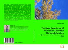 Couverture de The Lived Experience of Alternative Graduate Nursing Education