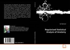 Couverture de Regularized Statistical Analysis of Anatomy