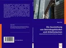 Die Ausstattung von Betriebsgebäuden und Arbeitsräumen的封面