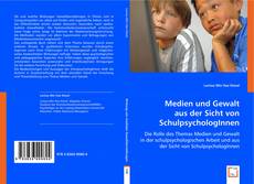 Medien und Gewalt aus der Sicht von SchulpsychologInnen的封面