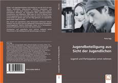 Buchcover von Jugendbeteiligung aus Sicht der Jugendlichen