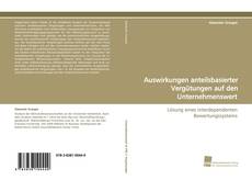 Portada del libro de Auswirkungen anteilsbasierter Vergütungen auf den Unternehmenswert