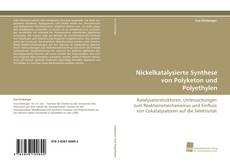 Portada del libro de Nickelkatalysierte Synthese von Polyketon und Polyethylen