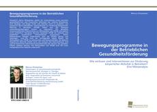 Portada del libro de Bewegungsprogramme in der Betrieblichen Gesundheitsförderung