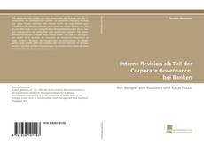 Couverture de Interne Revision als Teil der Corporate Governance bei Banken