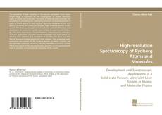 High-resolution Spectroscopy of Rydberg Atoms and Molecules kitap kapağı