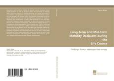 Capa do livro de Long-term and Mid-term Mobility Decisions during the Life Course 