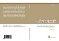 Altenhilfestrukturen in Österreich und Schweden kitap kapağı