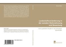 Bookcover of Landschaftsveränderung in der sozialen Wahrnehmung und Bewertung