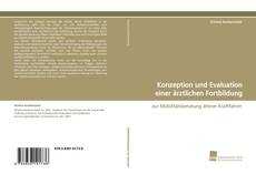 Bookcover of Konzeption und Evaluation einer ärztlichen Fortbildung