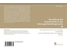 Bookcover of Beurteilung des Gesichtsfeldes in der Fahrtauglichkeitsbegutachtung