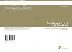 Bookcover of Facility Location and related Problems