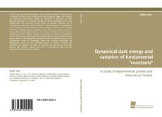 Bookcover of Dynamical dark energy and variation of fundamental "constants"