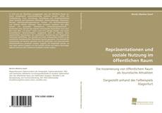 Bookcover of Repräsentationen und soziale Nutzung im öffentlichen Raum