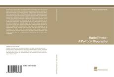 Rudolf Hess - A Political Biography kitap kapağı