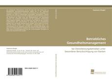 Bookcover of Betriebliches Gesundheitsmanagement